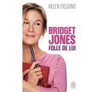 Bridget Jones : Folle de lui - Helen Fielding - J'ai Lu - Poche - Roman