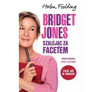 Bridget Jones Szalejąc za facetem - Helen Fielding (livre en polonais)