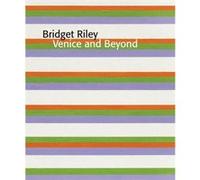 Bridget Riley by Paul Moorhouse Bridget Riley, Paul Moorhouse (Auteur)