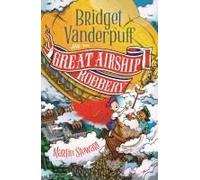 Bridget Vanderpuff And The Great Airship Robbery