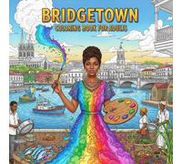 Bridgetown Coloring Book for Adults: From the Heart of Barbados Bold and Easy Pages Simple Designs for Travel and Relaxation for Adults, Teens, Seniors to Relax and Relieve Stress