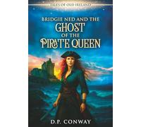 Bridgie Ned and the Ghost of the Pirate Queen