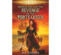 Bridgie Ned and the Revenge of the Pirate Queen