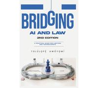Bridging AI and Law: A Practical Guide for Lawyers and Technologists