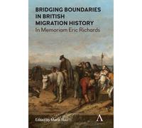 Bridging Boundaries In British Migration History