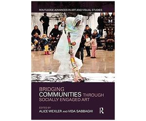 Bridging Communities Through Socially Engaged Art