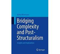 Bridging Complexity And Post-Structuralism