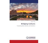 Bridging Cultures: Translating Ideals, Identity, and Aesthetics