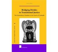 Bridging Divides in Transitional Justice by Cheryl S. White Cheryl S. White (Auteur)