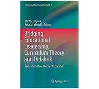 Bridging Educational Leadership, Curriculum Theory And Didaktik