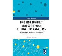 Bridging Europe’s Divides through Regional Organizations