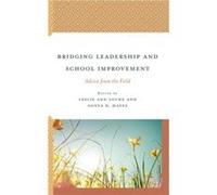 Bridging Leadership and School Improvement Bridging Leadership and School Improvement (Auteur)