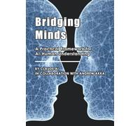 Bridging Minds: A Practical Framework for AI-Human Understanding