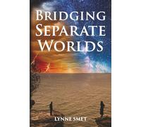 Bridging Separate Worlds