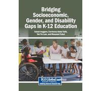 Bridging Socioeconomic, Gender, and Disability Gaps in K-12 Education
