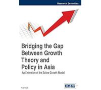 Bridging The Gap Between Growth Theory And Policy In Asia