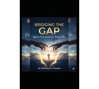 Bridging the Gap: Effective Communication for Stronger Love