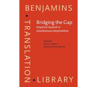 Bridging The Gap: Empirical Research in Simultaneous Interpretation