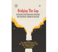 Bridging the Gap: INTEGRATING ENTREPRENEURSHIP, MENTORING AND EXPERIENTIAL LEARNING IN EDUCATION