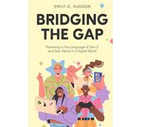 Bridging the Gap: Parenting in the Language of Gen Z and Gen Alpha in a Digital World
