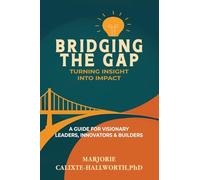 Bridging the Gap: Turning Insight Into Impact