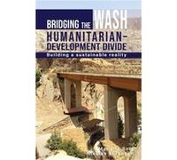 Bridging the WASH Humanitariandevelopment Divide by Nikolas Sorensen Marielle Snel , Nikolas Sorensen (Auteur)