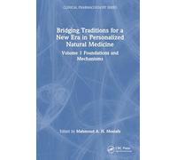 Bridging Traditions for a New Era in Personalized Natural Medicine
