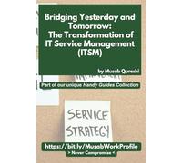 Bridging Yesterday and Tomorrow - The Transformation of IT Service Management (ITSM)