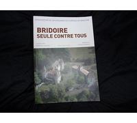 Bridoire, 23 ans, seule contre tous