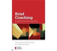 Brief Coaching by Ratner Harvey founding member of BRIEF London UK Paperback Book Chris Iveson, Evan George, Harvey Ratner (Auteur)