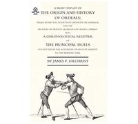 Brief Display Of The Origin And History Of Ordeals; (And A History Of Duels)