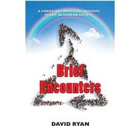 Brief Encounters - David Ryan - Xulon Press - Livre en Anglais David RyanDavid Ryan (Auteur)