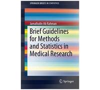 Brief Guidelines For Methods And Statistics In Medical Research