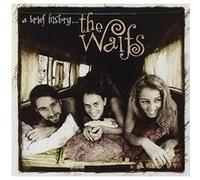 Waifs - Brief History
