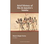 Brief History Of Rio De Janeiros Samba