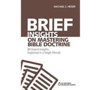 Brief Insights on Mastering Bible Doctrine (60-Second Scholar Series) - [Version Originale] Inconnu (Auteur)