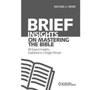 Brief Insights on Mastering the Bible (60-Second Scholar Series) - [Version Originale] Inconnu (Auteur)