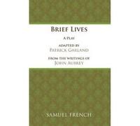 Brief Lives (Acting Edition) Garland, Patrick (Auteur)