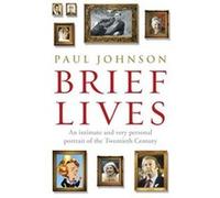 Brief Lives by Paul Johnson Paperback Book Johnson, Paul (Auteur)