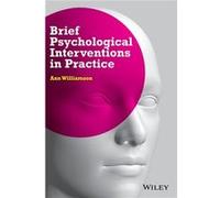 Brief Psychological Interventions in Practice by Ann Retired General Practitioner Williamson Paperback Book Ann Williamson (Auteur)