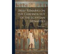 Brief Remarks On The Chronology Of The Egyptian Dynasties