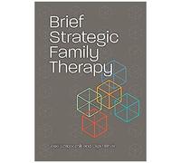 Brief Strategic Family Therapy