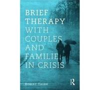 Brief Therapy With Couples & Families In Robert Private Practice Taibbi, Usa Virginia (Auteur)