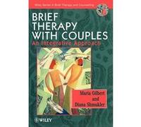 Brief Therapy With Couples, Wiley Series in Brief Therapy and Counselling Diana Shmukler, Maria Gilbert (Auteur)