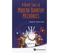 Brief Tour Of Modern Quantum Mechanics