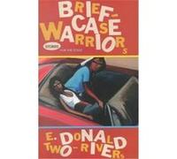 Briefcase Warriors, AMERICAN INDIAN LITERATURE AND CRITICAL STUDIES SERIES E. Donald Two-Rivers (Auteur)