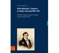 Briefe Aleksandr I. Turgenevs An Vasilij A. ¿Ukovskij 1826-1831