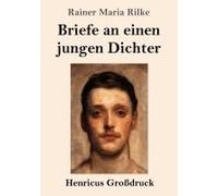 Briefe An Einen Jungen Dichter (Großdruck)