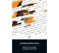 Briefe an einen jungen Dichter: Penguin Klassiker - Mit einem Nachwort von Hanns-Josef Ortheil
