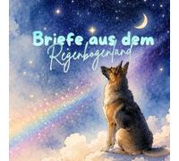 Briefe aus dem Regenbogenland
